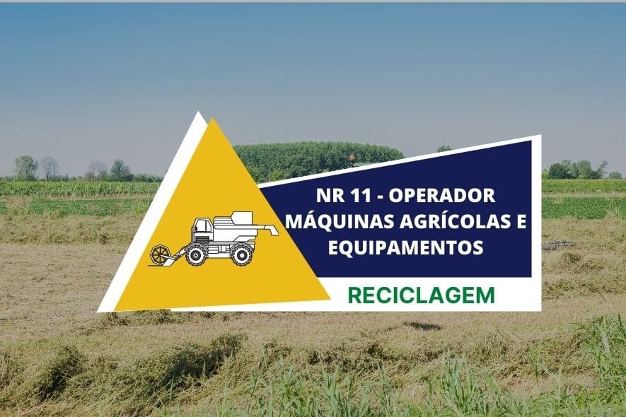 NR 11 - Operador máquinas agrícolas e equipamentos - Reciclagem